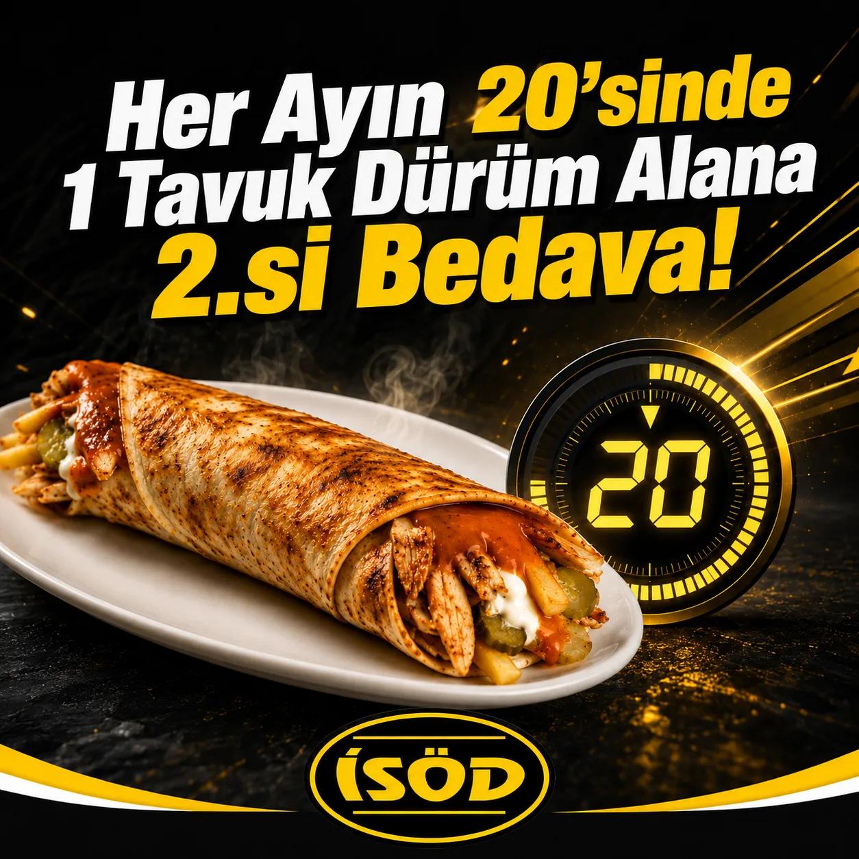 Her Ayın 20’sinde 1 Tavuk Dürüm Alana 2.si Bedava! — İSÖD Öncü Döner kampanyası